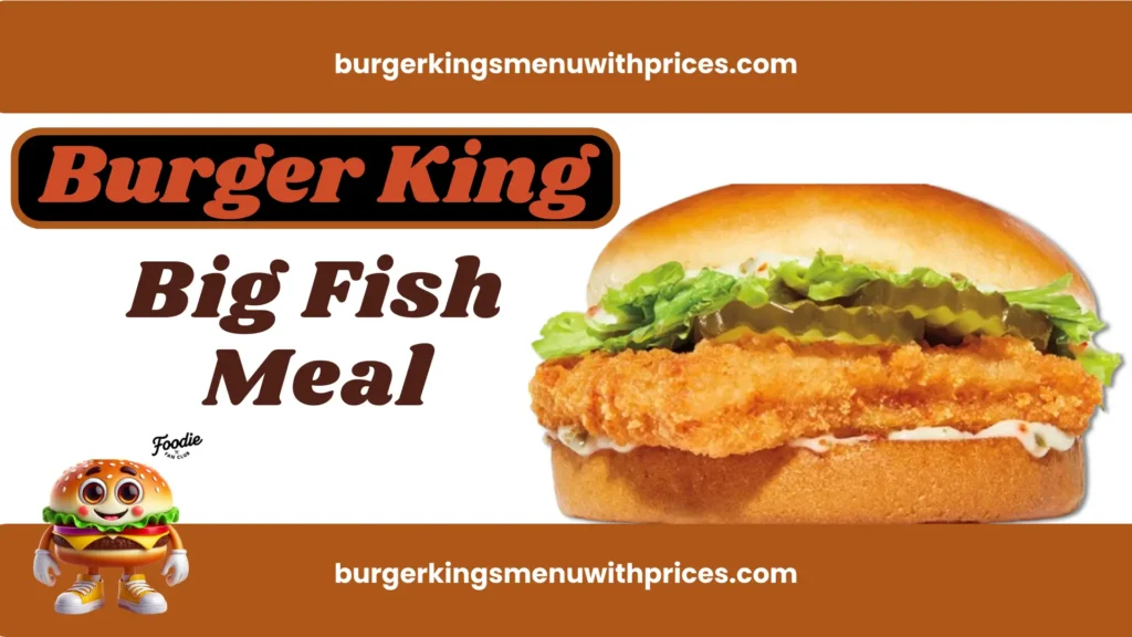 Burger King Big Fish Meal